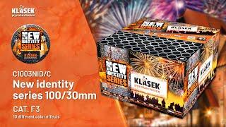 C1003NID/C New identity series 100/30mm | Klasek pyrotechnics