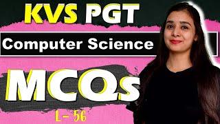 KVS PGT - Computer Science | MCQs With Explanation | Full Syllabus | L56 #kvspgtcomputerscience