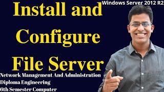 Install and Configure File Server