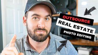 Outsourcing REAL ESTATE PHOTO Editing! How to do it and why you should!