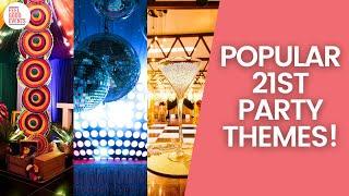 Popular 21st Birthday Party Themes! (UPDATED 2024!)