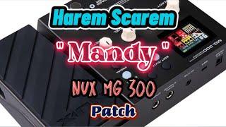 Nux MG 300 Patch | Mandy - Harem Scarem Patch Nux MG 300 | Harem Scarem Patch | Nux | JanRock Studio