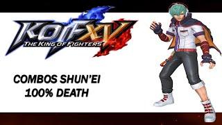 kof xv the king of fighters xv shun'ei combos