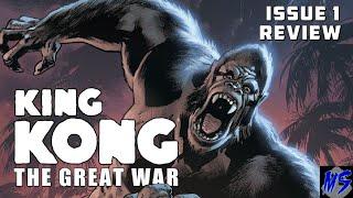 King Kong The Great War Issue 1 Comic Review