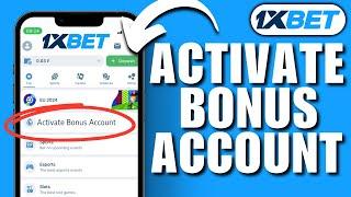 How To Activate 1xbet Bonus Account | How To Activate Bonus Account In 1xbet