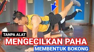 SENAM MENGECILKAN PAHA DAN MENGENCANGKAN BOKONG TANPA ALAT