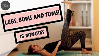 15 MINUTE AT HOME WORKOUT - Legs, Bums and Tums!