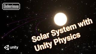 Unity Tutorial -  Solar System with Unity Physics