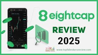 Eightcap Review 2025 – Best Forex trading Platform | Regulated & CFD Forex Broker