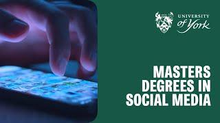 Masters Degrees in Social Media at York