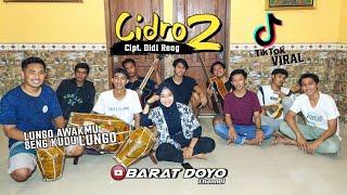 CIDRO 2 (LUNGO AWAKKU SENG KUDU LUNGO) - BARAT DOYO TEAM