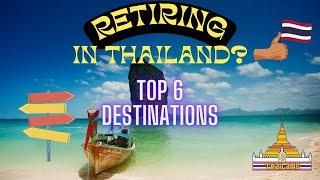 Where To Retire In Thailand - 6 Best Cities ( Affordable For All Lifestyle Preferences)