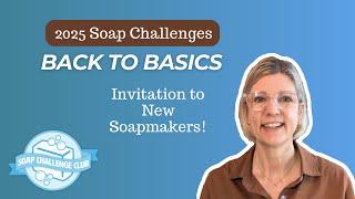 Soap Challenge Club gets Back to Basics in 2025!