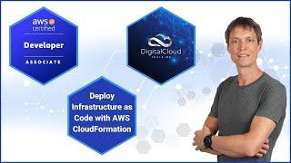 Deploy Infrastructure as Code with AWS CloudFormation