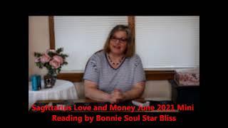 Sagittarius Love and Money June 2021 Mini Reading by Bonnie Soul Star Bliss