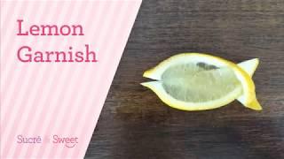 How to Make a Super Easy Lemon Fish Garnish