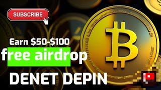 "Denet Airdrop: Claim Your Free Tokens Today!"