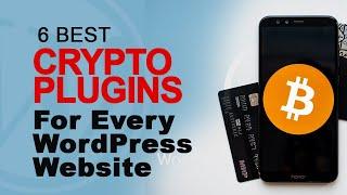 Six (6) Best WordPress plugins for Every Crypto Website