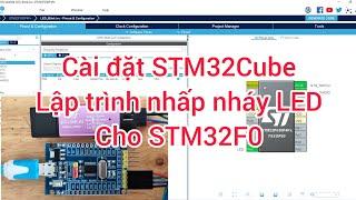 Cài đặt phần mềm STM32Cube lập trình cho STM32