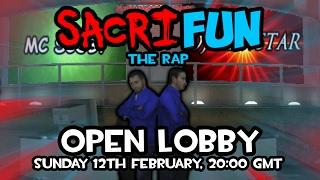 Sacrifun Open Lobby: The Rap! (CLOSED)