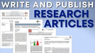 How to Write and Publish Research Articles in Journals: Start writing your papers faster!