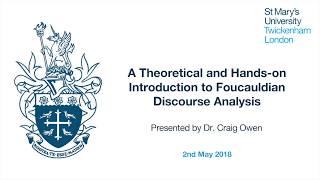 Craig Owen - A Theoretical and Hands-on Introduction to Foucauldian Discourse Analysis