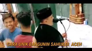 Begini Pemuda aceh bangunin sahur yg | lagi viral