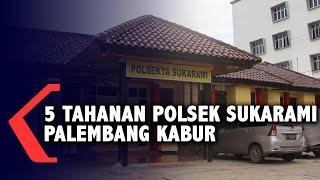 5 Tahanan Polsek Sukarami Palembang Kabur