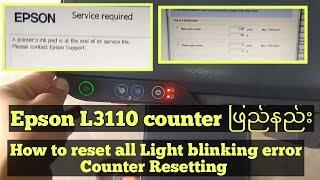 Epson L3110 all light blinking error reset counter counter ဖြည်နည်း 2021 #mm #india