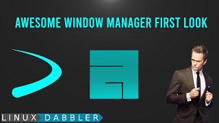 awesome window manager first look