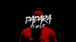 ST. WOLF - PAPARA 【 OFFICIAL MUSIC VIDEO 】