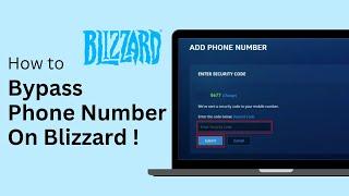 How To Bypass Blizzard Phone Number Verification !