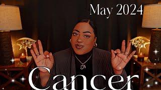 CANCER - What YOU Need To Hear Right NOW!  MONTHLY MAY 2024 Psychic Tarot Reading