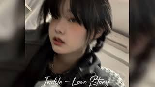 || Indila - Love Story || •sped up•