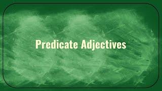 Grammar Wired! 7th Grade Predicate Adjectives