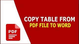 How to Copy Table from PDF to Word
