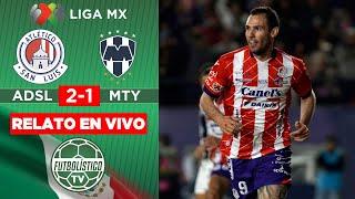 ATLÉTICO DE SAN LUIS vs MONTERREY EN VIVO  LIGA MX - LIGUILLA APERTURA 2024  RELATO EN DIRECTO