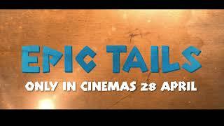 ‘Epic Tales’ official trailer