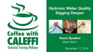 Hydronic Water Quality – Digging Deeper