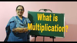 What is Multiplication?