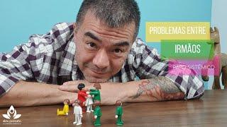 Problema entre irmãos - dinâmicas sistêmicas