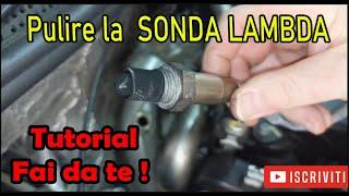 PULIZIA COMPLETA SONDA LAMBDA  E SMONTAGGIO TUTORIAL