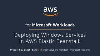 Deploying Windows Services in AWS Elastic Beanstalk