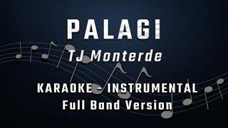 PALAGI - MALE KEY - FULL BAND KARAOKE - INSTRUMENTAL - TJ Monterde