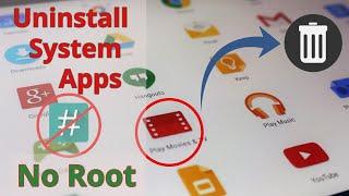 How To Uninstall System Apps From Any Android Without Root