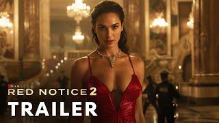 Red Notice 2 (2025) - First Trailer | Dwayne Johnson, Ryan Reynolds