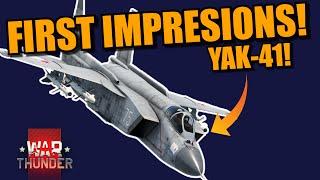 War Thunder YAK-141 (YAK-41) FIRST IMPRESSIONS & First gameplay! NEW TOP DOG?