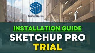 HOW TO DOWNLOAD AND INSTALL SKETCHUP PRO [Trial]  Tutorial