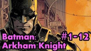 Batman: Arkham Knight #1-12 – The Complete Story