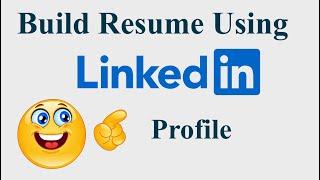 Build Resume Using Linkedin Profile | Easy Resume building